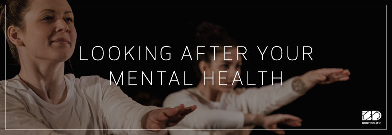Looking After Your Mental Health